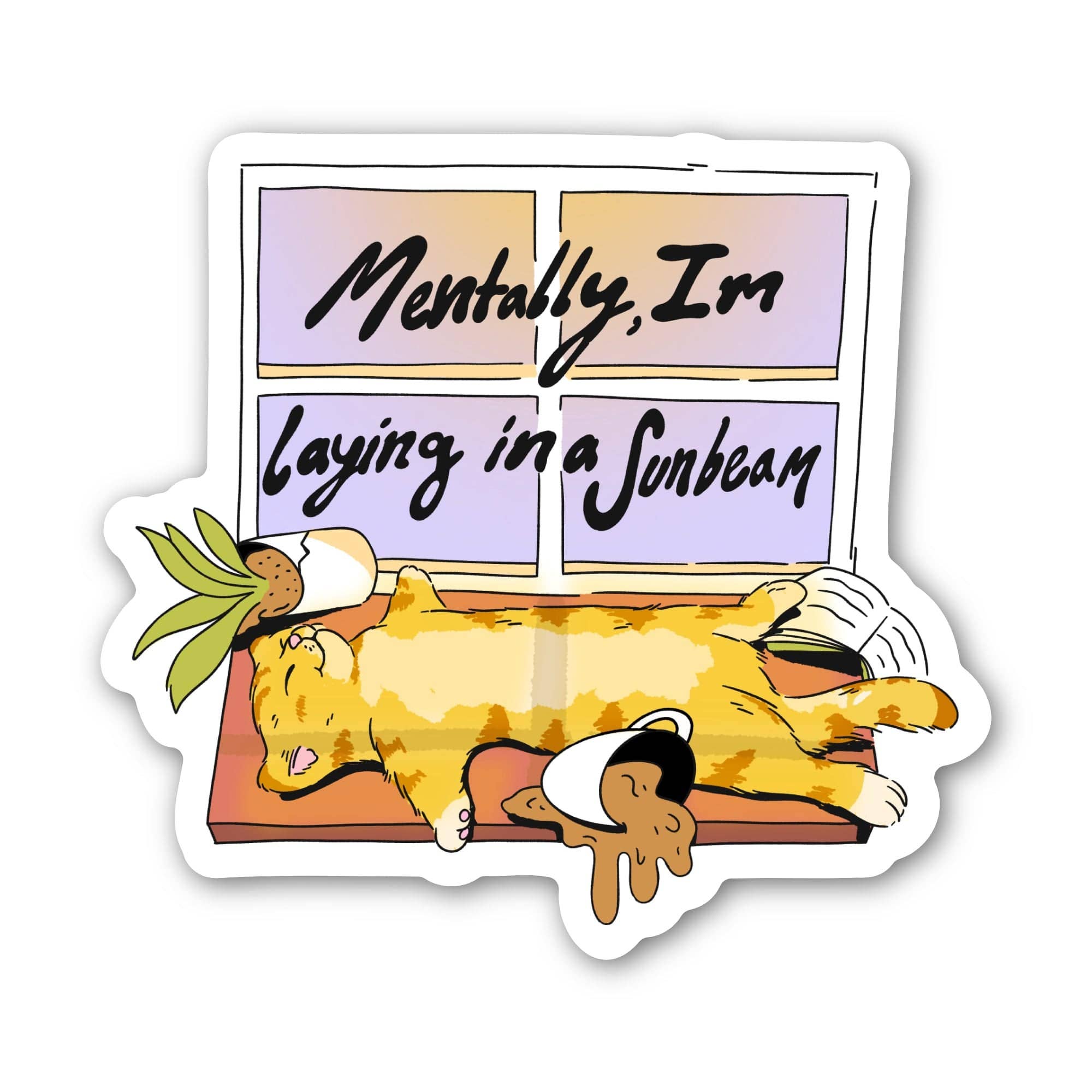 Mentally, I&#39;m Laying In A Sunbeam Cat Sticker