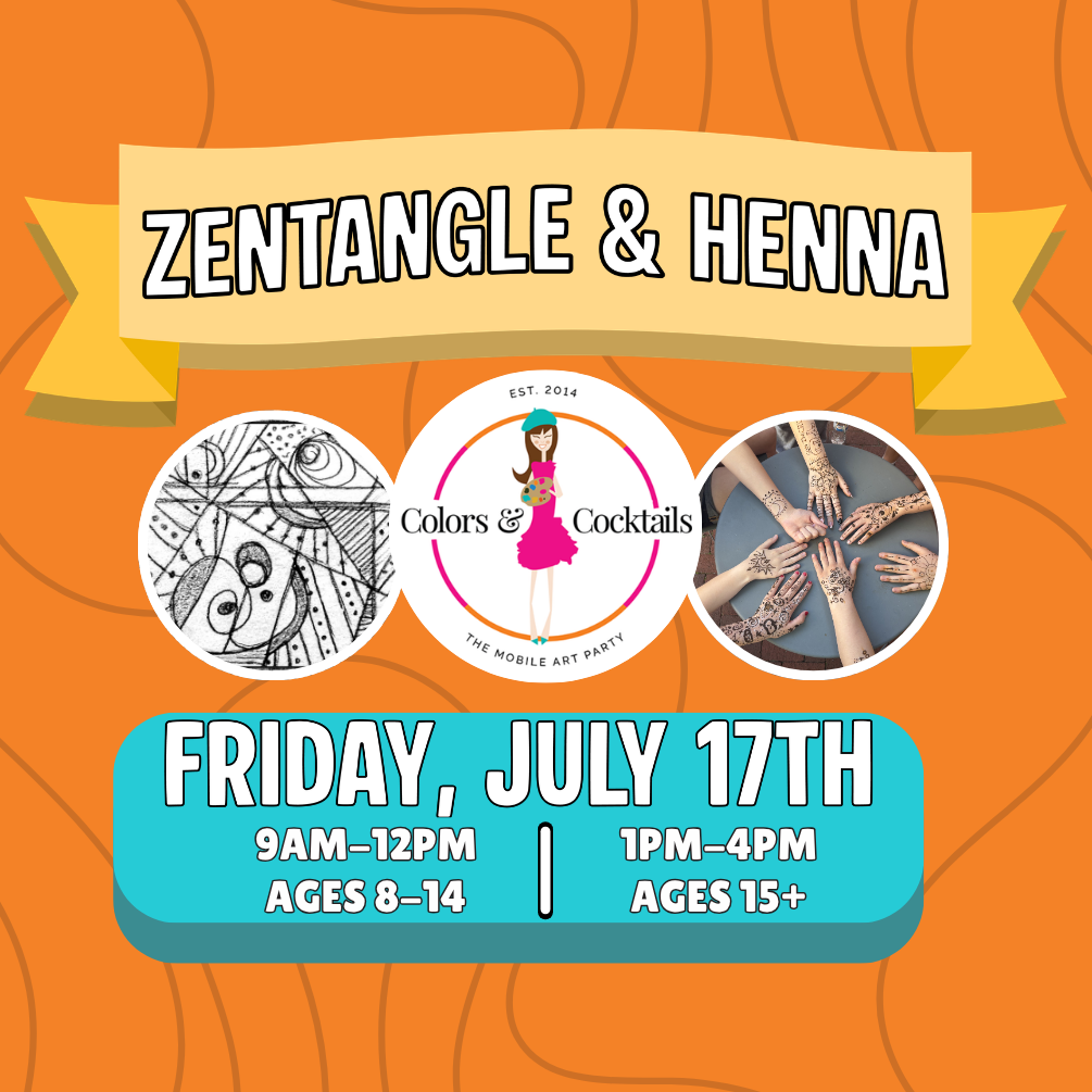 Fri. 7/17: Zentangle &amp; Henna @ Colors &amp; Cocktails Art Camp Day 5!