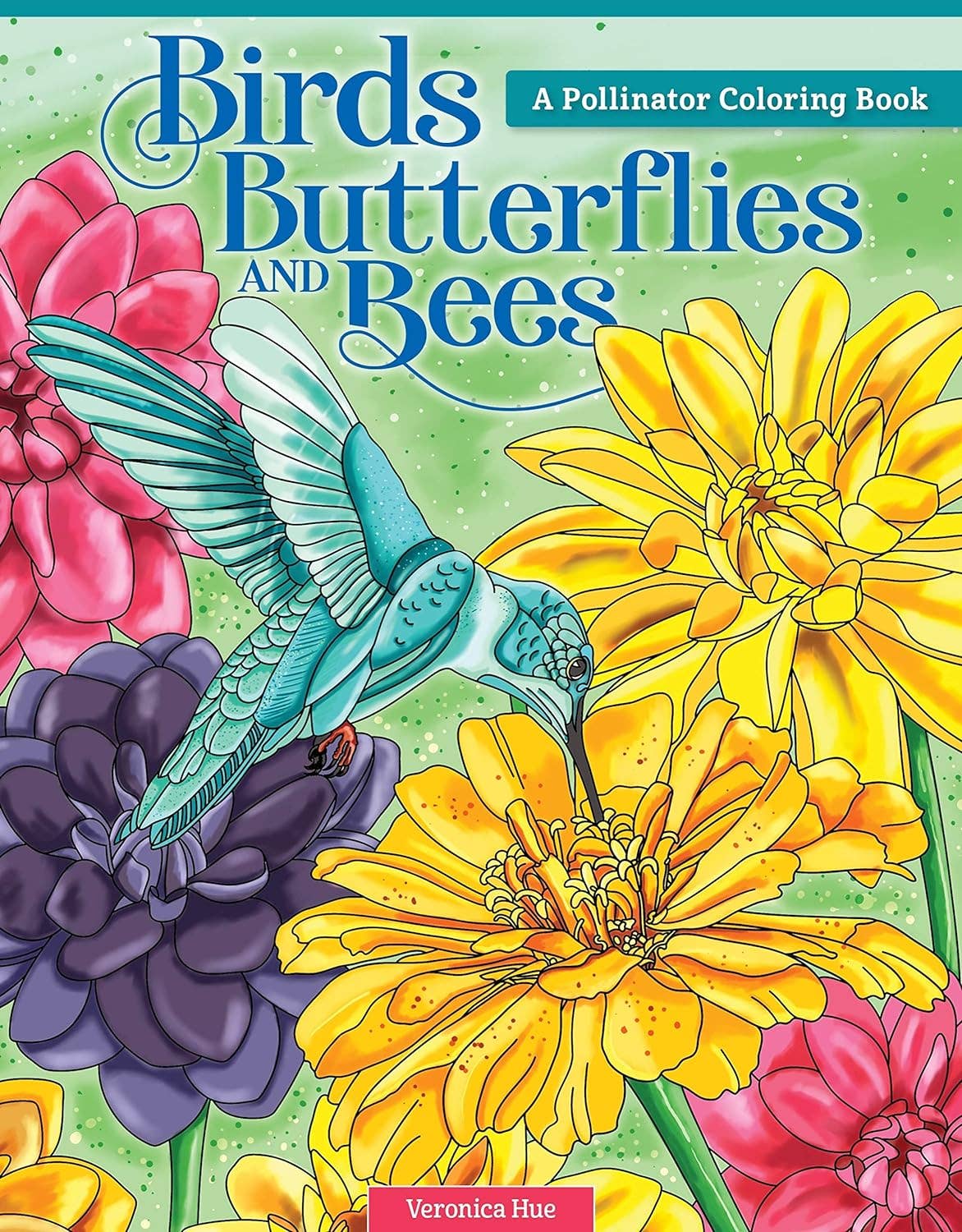 Birds, Butterflies and Bees - A Pollinator Coloring Book