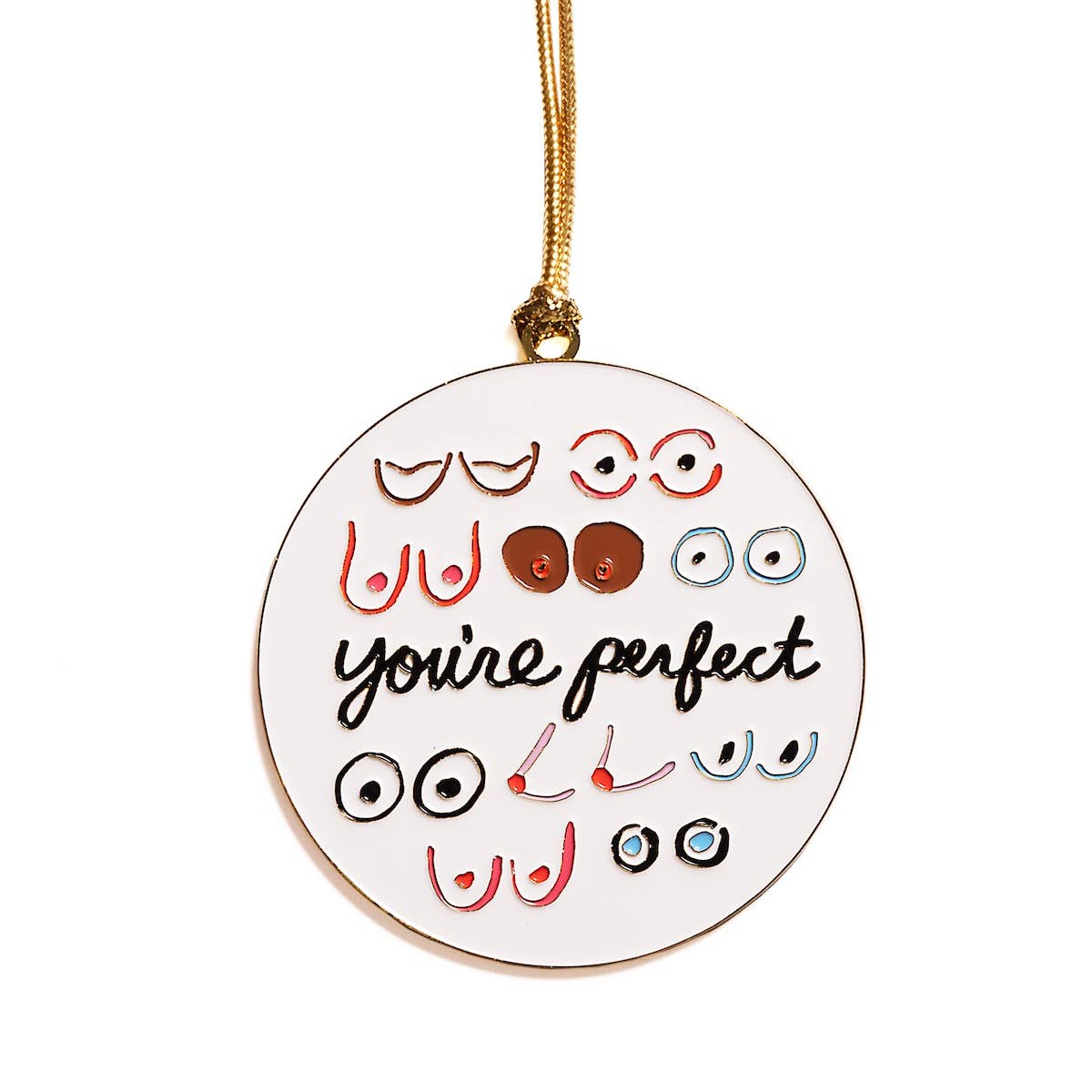 Boobs You're Perfect Enamel Holiday Ornament
