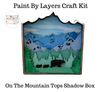 On The Mountain Tops Shadow Box Kit