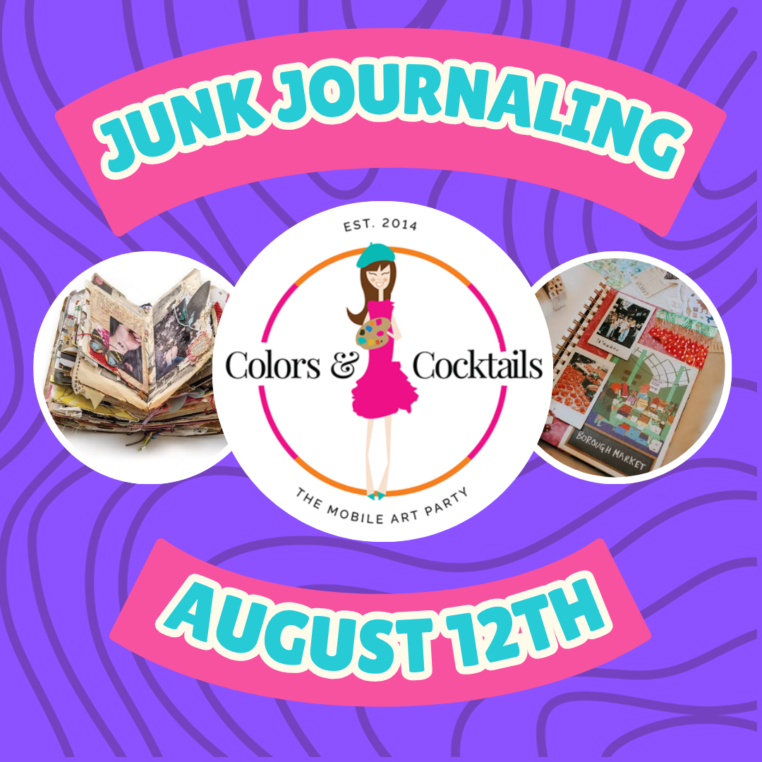 Wed. 8/12: Junk Journaling @ Colors &amp; Cocktails Art Camp Day 3!