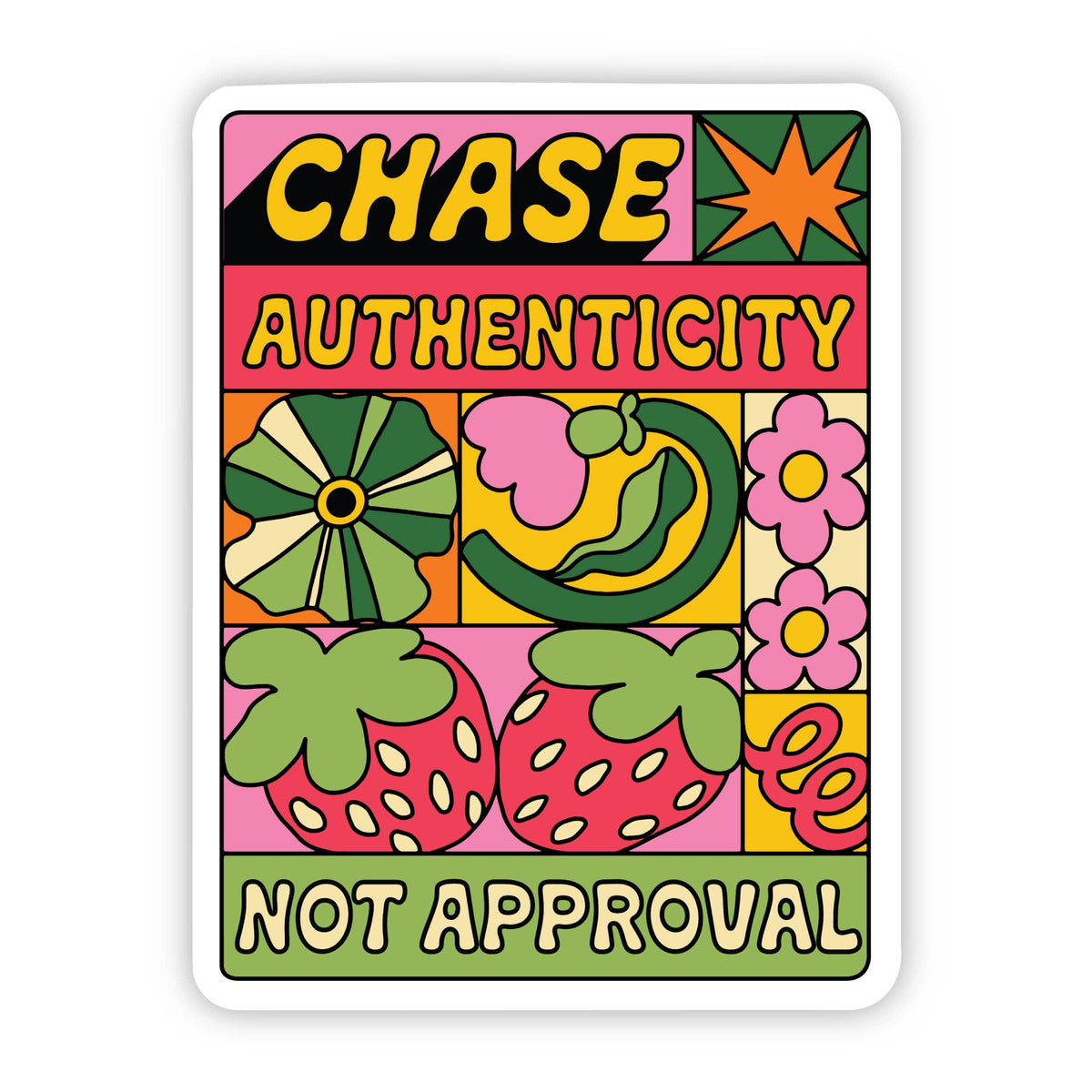 &quot;Chase Authenticity, Not Approval&quot; Inspirational Sticker