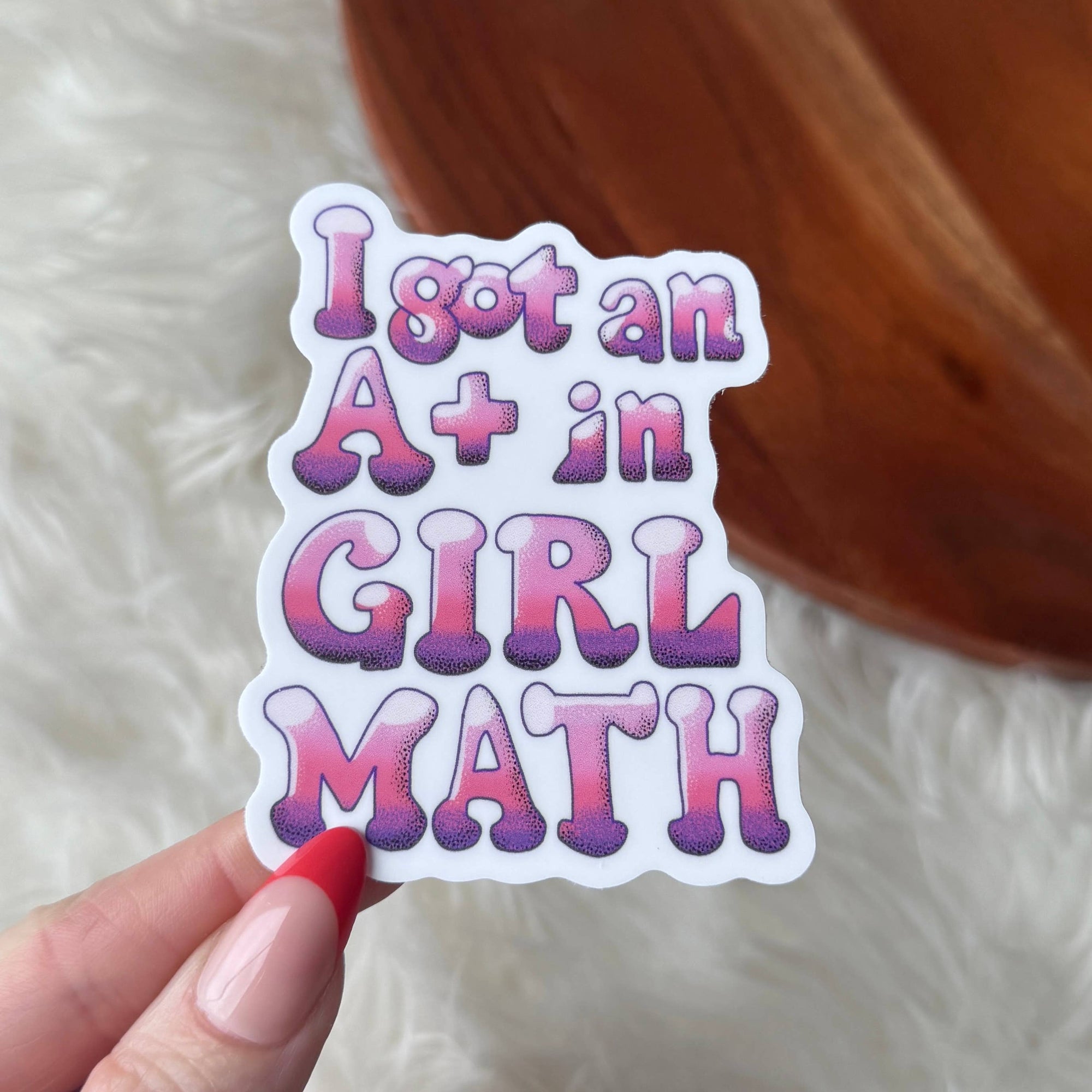 I Got An A+ In Girl Math Text Sticker