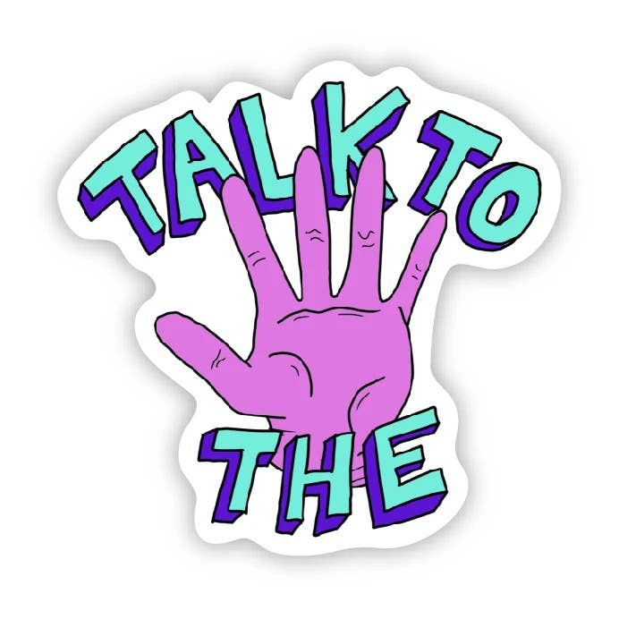 Talk to The Hand Sticker - Colors & Cocktails