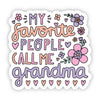 My Favorite People Call Me Grandma Sticker