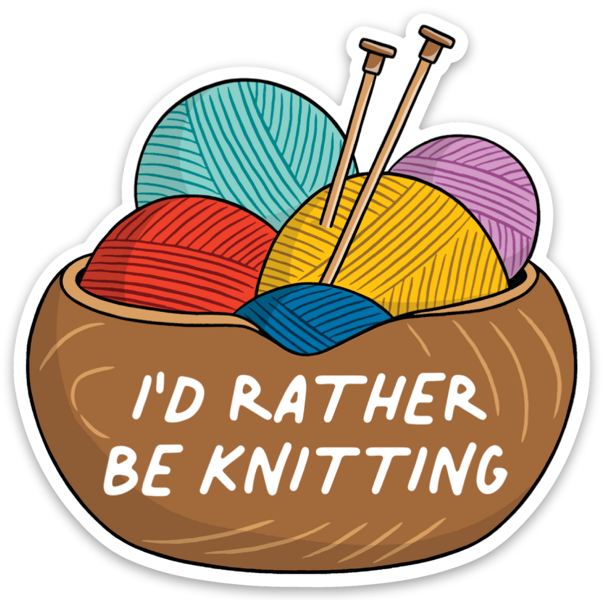 I&#39;d Rather be Knitting Die Cut Sticker