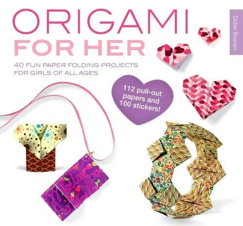 Origami for Her: 40 Fun Paper Folding Projects