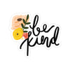 Be Kind Sticker