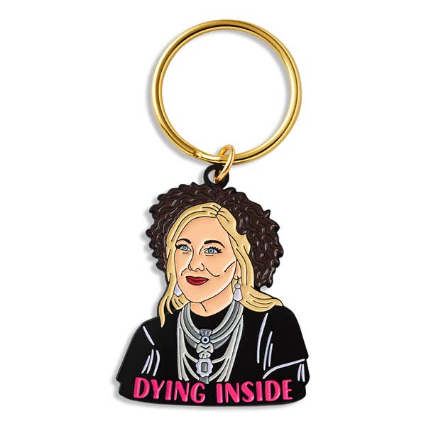 Moira Dying Inside Key Chain