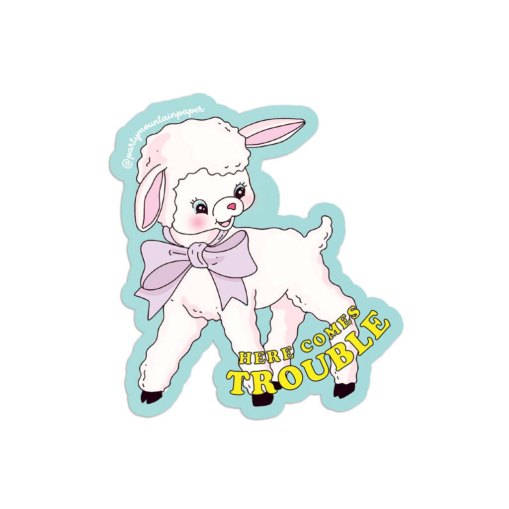 Here Comes Trouble Sticker