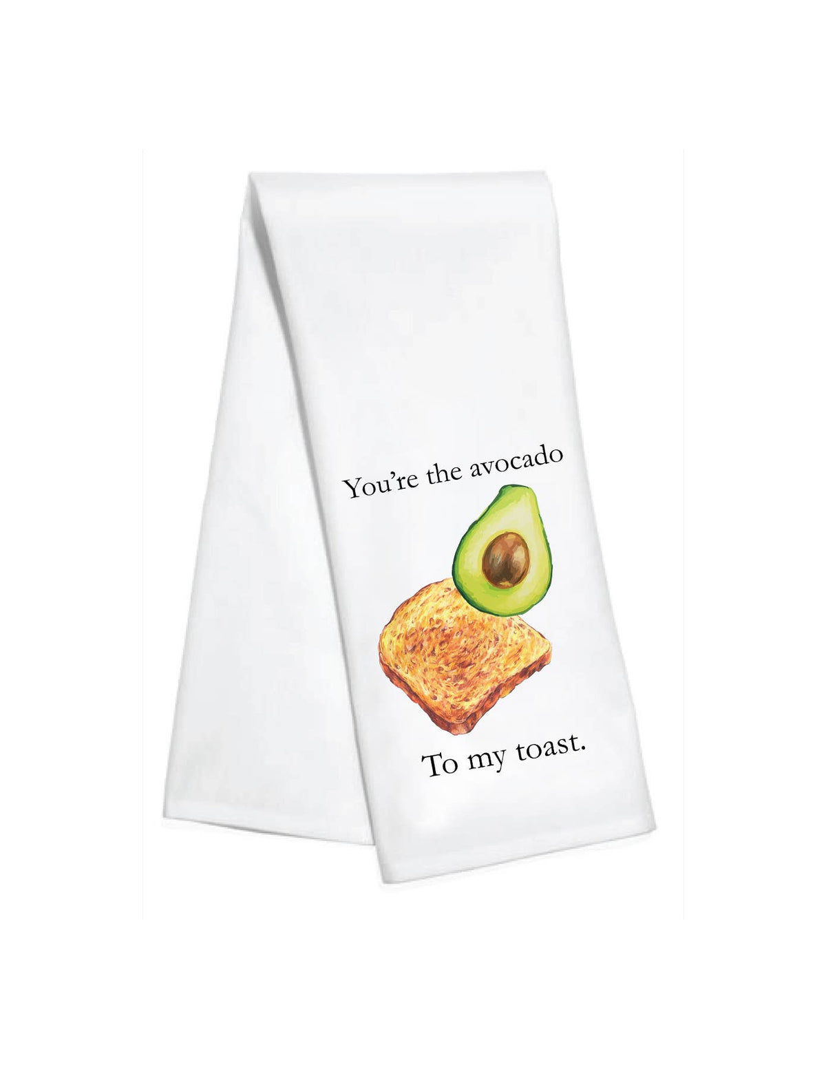 Kitchen Towel - Avocado To My Toast