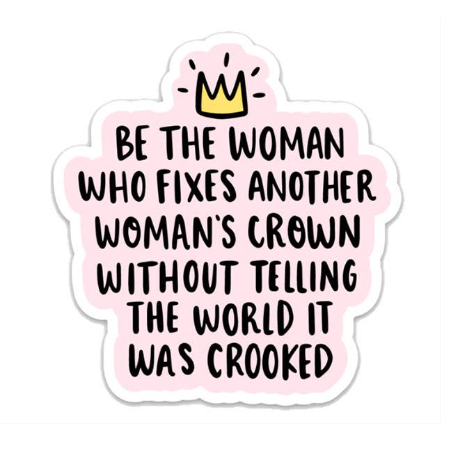Be the Woman Crown Sticker