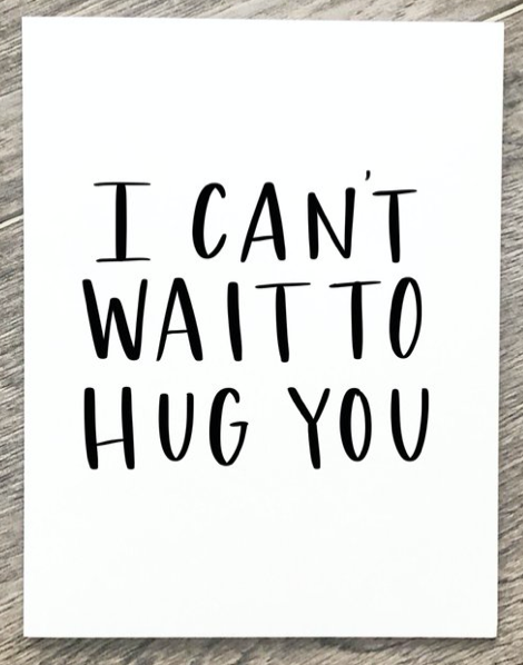 I Can&#39;t Wait to Hug You Card