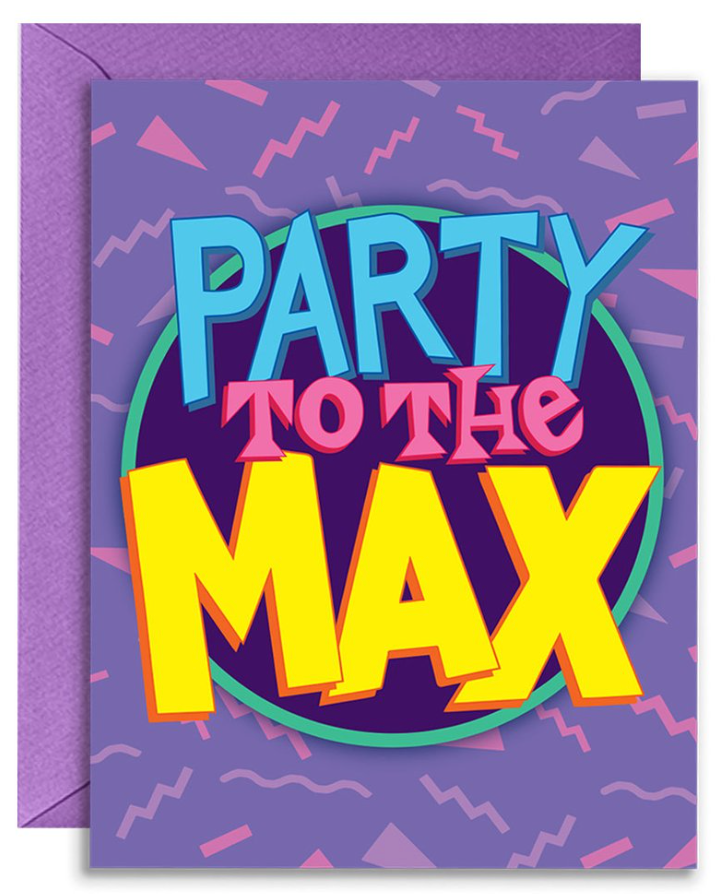 Party to the Max Card