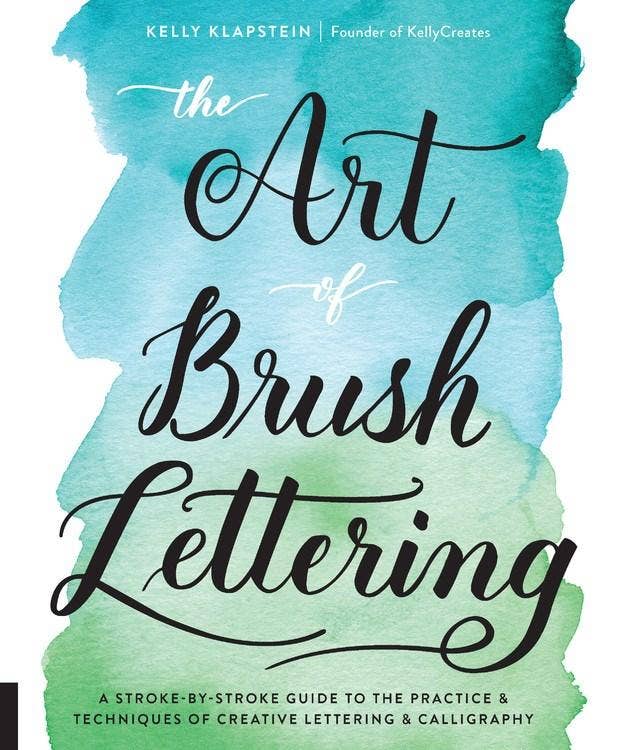 Art of Brush Lettering: A Stroke-by-Stroke Guide