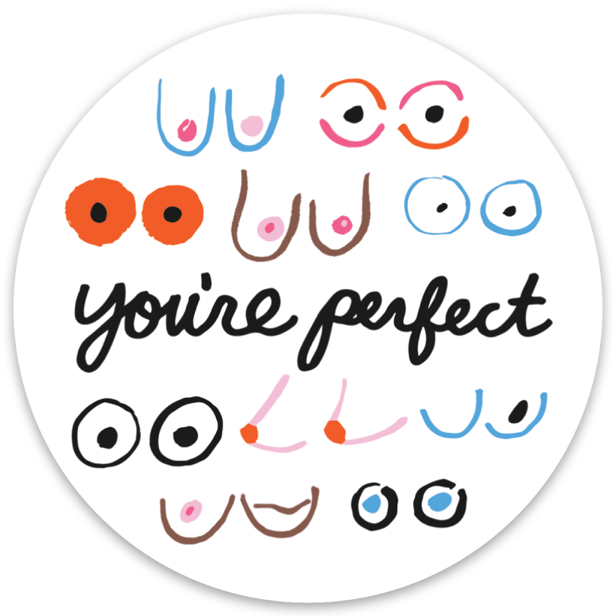 You&#39;re Perfect Boobs Die Cut Sticker