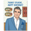 Frankly Speaking...Happy Birthday Card