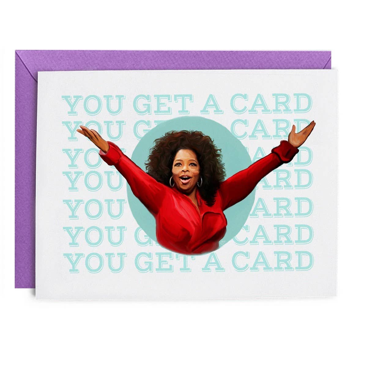 You Get a Card Card