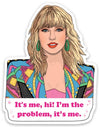 Taylor It&#39;s Me...Hi! Die Cut Sticker