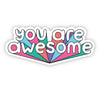 You Are Awesome Multicolor Sticker