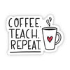 Coffee Teach Repeat Sticker