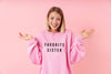 Sweatshirt Favorite Sister in Pink