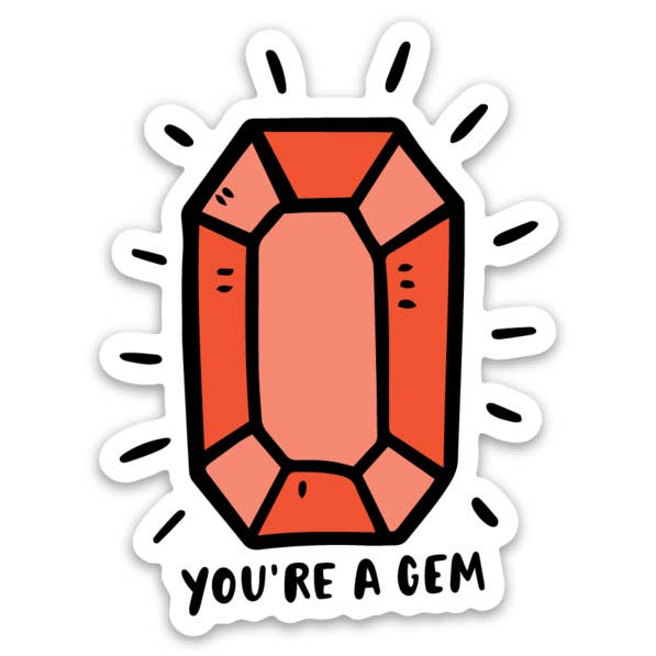 You&#39;re a Gem Sticker