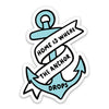 “Home is where...” Anchor Sticker