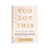 You Got This by Melissa Horvath