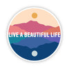 Live a Beautiful Life Scenery Sticker